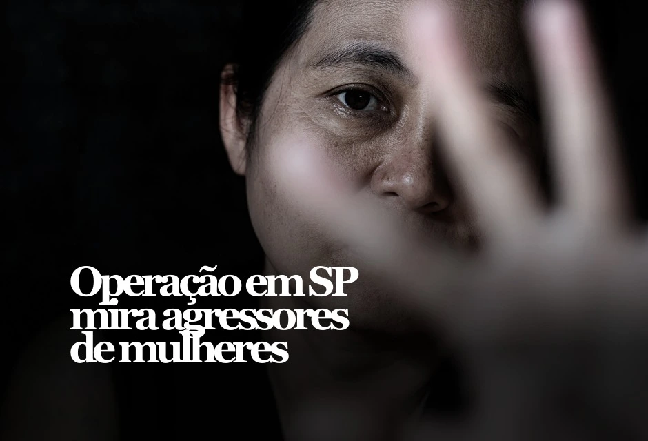SP iniciou uma operação para cumprir mais de 1,4 mil mandados ligados à violência doméstica; a maioria envolve descumprimento de medidas protetivas.