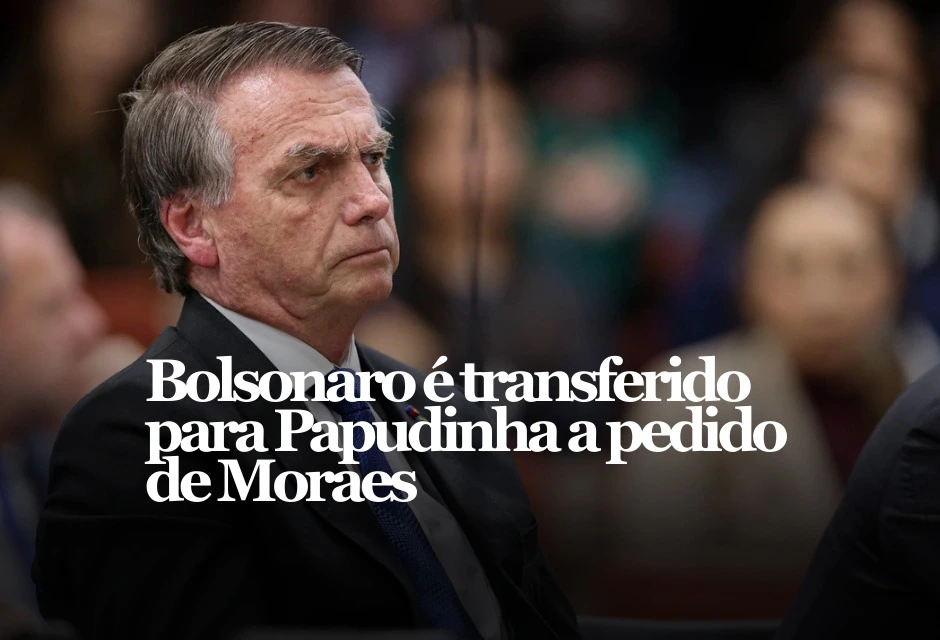 Nesta quinta-feira (15), o ministro Alexandre de Moraes, do STF, determinou a transferência do ex-presidente Jair Bolsonaro do prédio da Polícia Federal, em Brasília, para a chamada Papudinha, área do Complexo da Papuda destinada a presos em cela especial. Bolsonaro cumpre pena de 27 anos e 3 meses por tentativa de golpe de Estado.