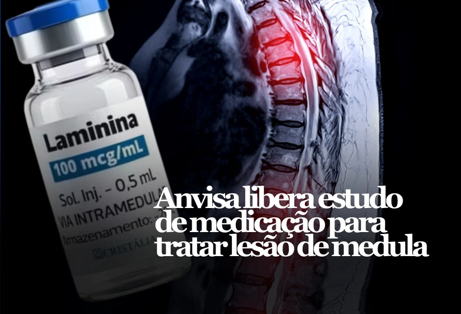 Nessa segunda-feira (5), a Anvisa liberou um estudo cliínico para avaliar a segurança da polilaminina, proteína que pode estimular regeneração após lesão na medula espinhal.