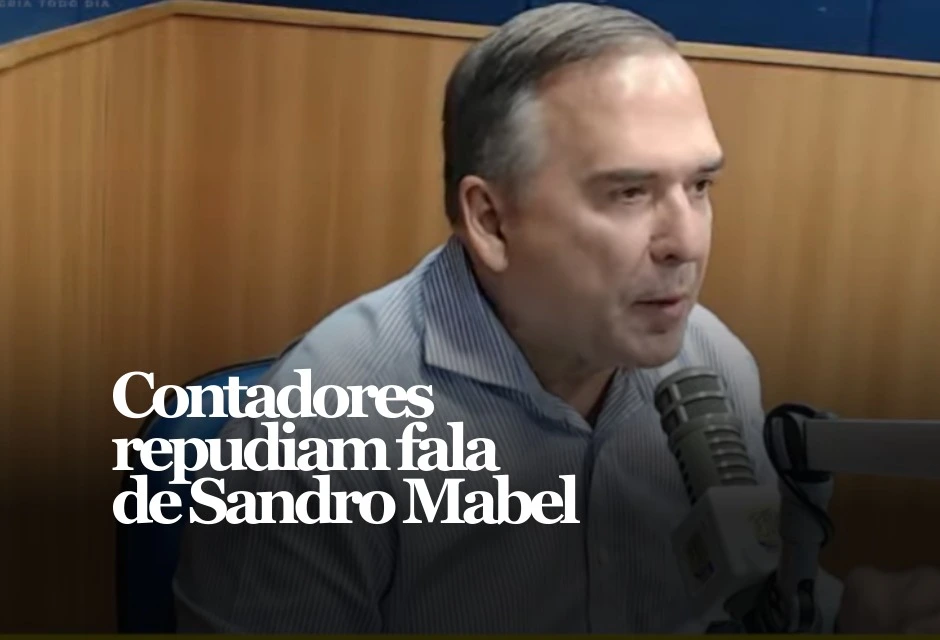 A frase “o contador está ass4lt4nd0 o empresário”, atribuída ao prefeito Sandro Mabel, provocou reação imediata do setor contábil em Goiás e abriu um desgaste político com uma categoria organizada e influente no ambiente empresarial de Goiânia.