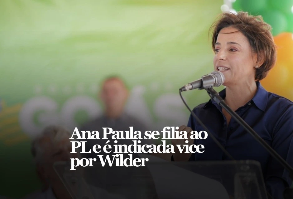 Um sobrenome histórico mudou de lado na política de Goiás: Ana Paula Rezende assinou filiação ao PL nesta sexta-feira (20), em Goiânia, e passou a ser apresentada pelo partido como opção de vice na pré-candidatura do senador Wilder Morais ao governo.