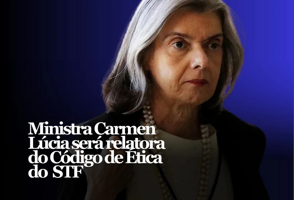 Edson Fachin anunciou nesta segunda-feira (2) que a ministra Cármen Lúcia será relatora do código de ética do STF. A medida mira regras de conduta e transparência em meio a críticas à Corte.