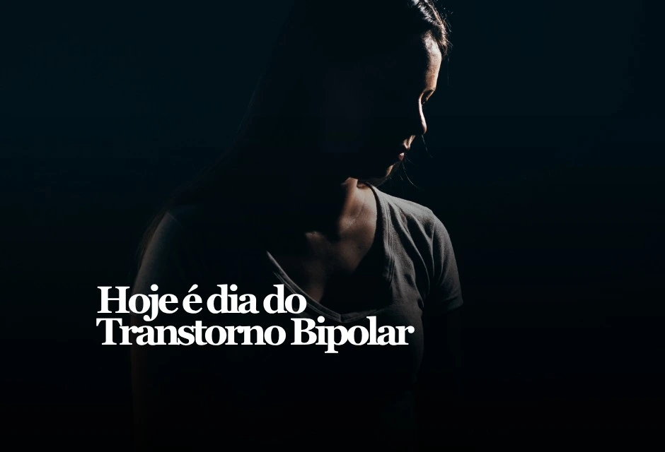 Esta segunda-feira, 30 de março, marca o Dia Mundial do Transtorno Bipolar, criado para ampliar a informação sobre a doença e reduzir o estigma que ainda cerca o diagnóstico.
