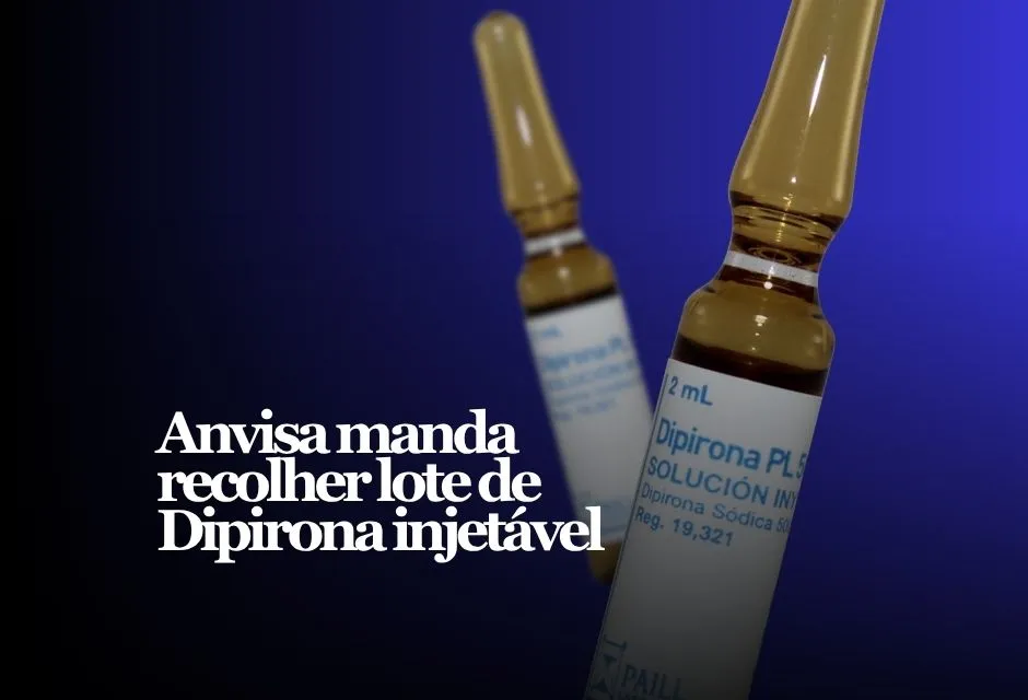 A Anvisa determinou o recolhimento e a suspensão imediata de um lote de dipirona injetável da Hypofarma após confirmar desvio de qualidade no produto