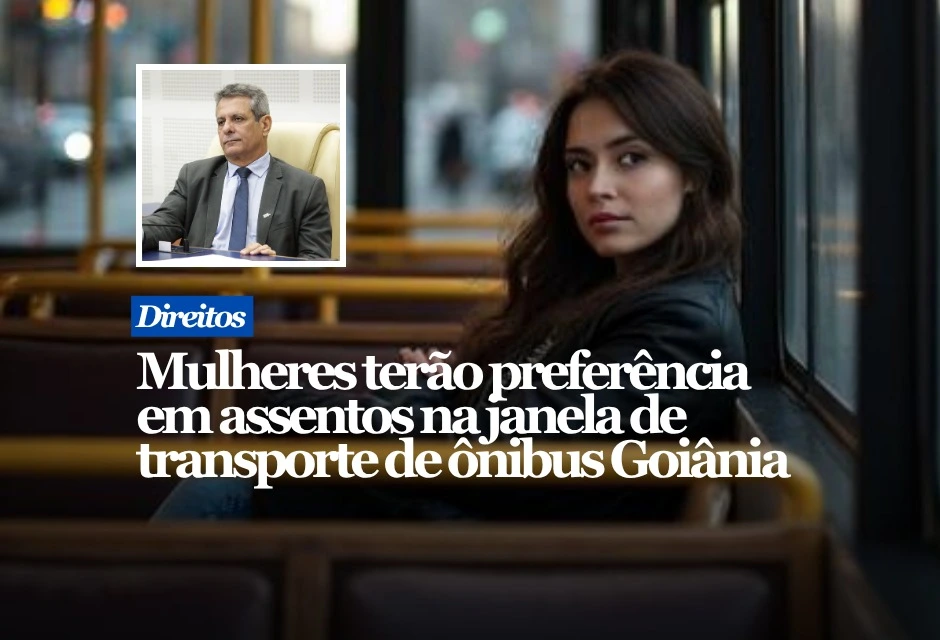 Os vereadores de Goiânia aprovaram, em segunda votação, nesta quarta-feira (6), o projeto 332/2025, que cria prioridade para mulheres nos assentos ao lado das janelas do transporte coletivo da capital.