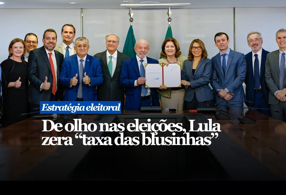 O governo Lula derrubou o imposto federal de 20% sobre compras internacionais de até US$ 50, a chamada “taxa das blusinhas”, em uma medida com forte apelo popular no ano eleitoral.