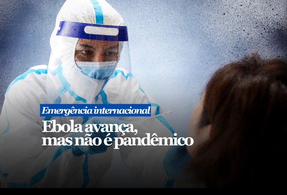 OMS VÊ EBOLA AVANÇAR NA ÁFRICA, MAS DESCARTA PANDEMIA A OMS declarou emergência internacional para o surto de ebola na República Democrática do Congo e em Uganda. O risco é considerado alto na região e baixo para o restante do mundo.