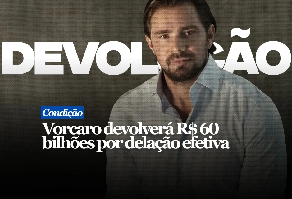 A Polícia Federal só deve avançar na negociação de delação de Daniel Vorcaro se o ex-controlador do Banco Master aceitar devolver um valor robusto, estimado por investigadores na casa dos R$ 60 bilhões.