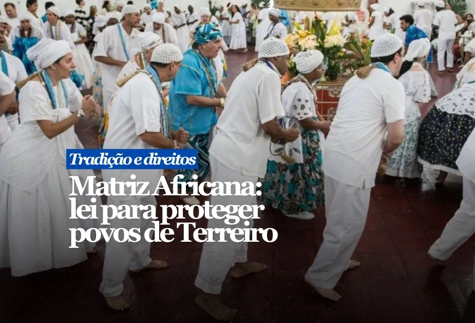 A Câmara dos Deputados recebeu um projeto que transforma em lei federal a Política Nacional para Povos e Comunidades Tradicionais de Terreiro e de Matriz Africana.