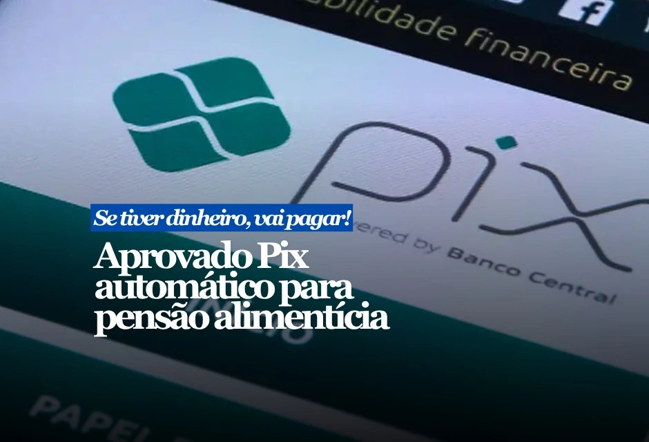 O Senado aprovou o projeto que cria o chamado Pix Pensão, mecanismo que pode automatizar o pagamento mensal da pensão alimentícia direto para a conta de quem tem direito ao valor. A medida não será uma transferência comum combinada entre as partes. O pagamento dependerá de decisão judicial. O juiz deverá informar valor mensal, prazo da obrigação, contas de débito e crédito e critérios de atualização.