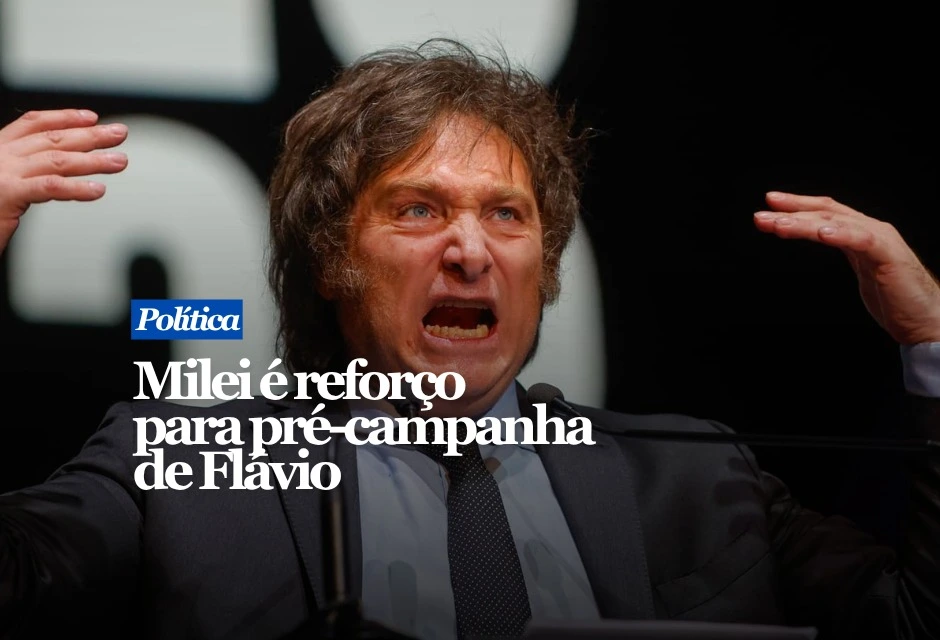 MILEI REFORÇA FLÁVIO, MAS NÃO RESOLVE ISOLAMENTO PARTIDÁRIO