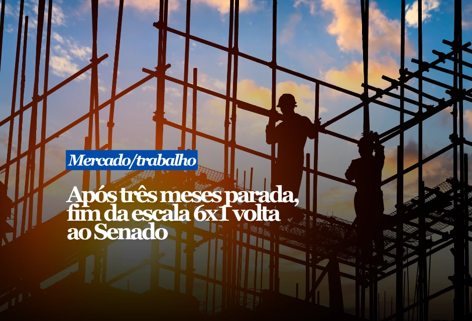 A proposta que acaba com a escala 6x1 voltou ao centro da campanha presidencial e começou a avançar no Senado depois de quase três meses parada.